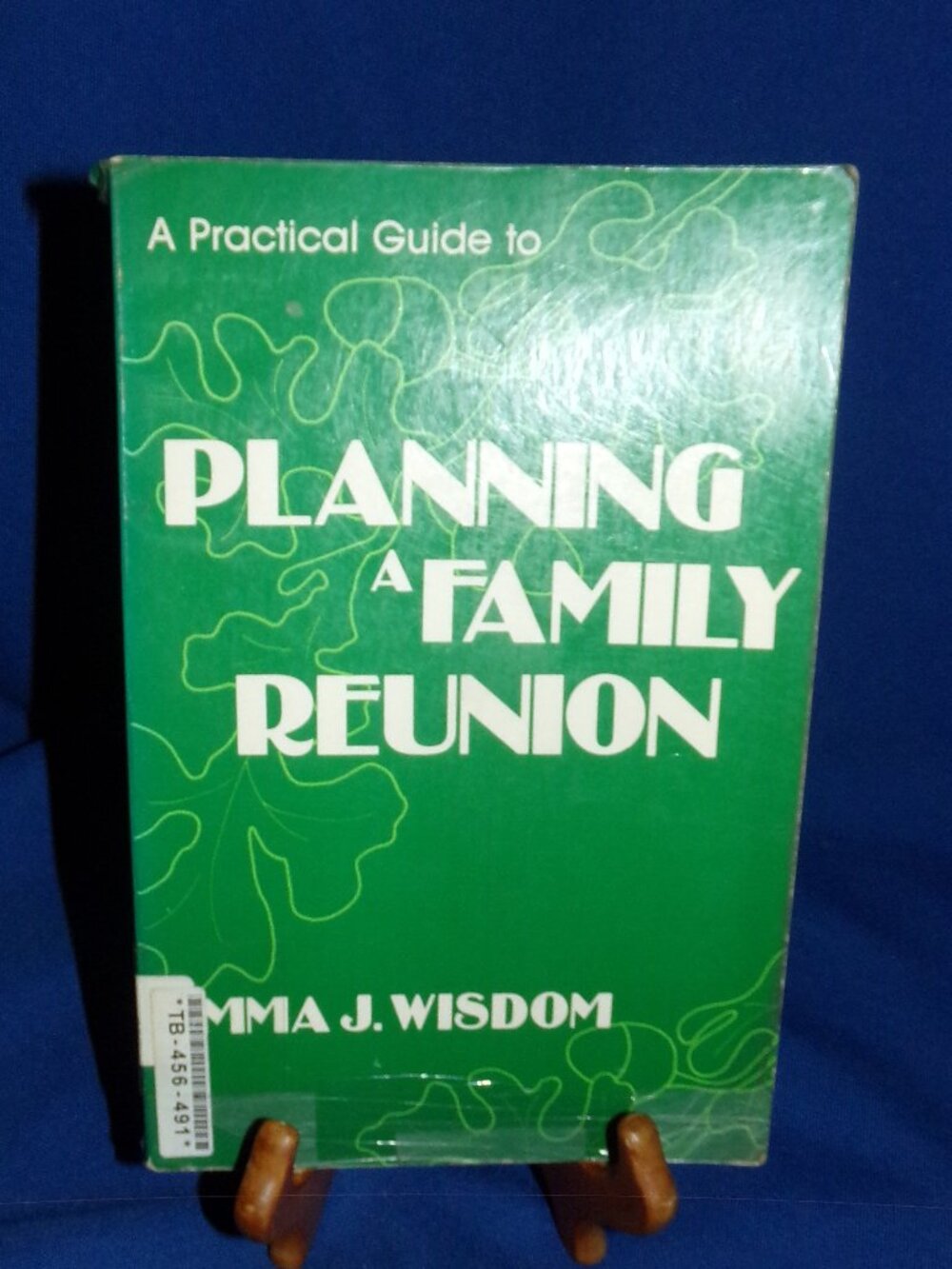 A Practical Guide to Planning A Family Reunion by Emma J Wisdom - Softcover Book